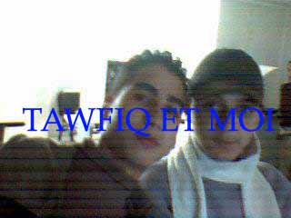 moi et mon ami tawfiq